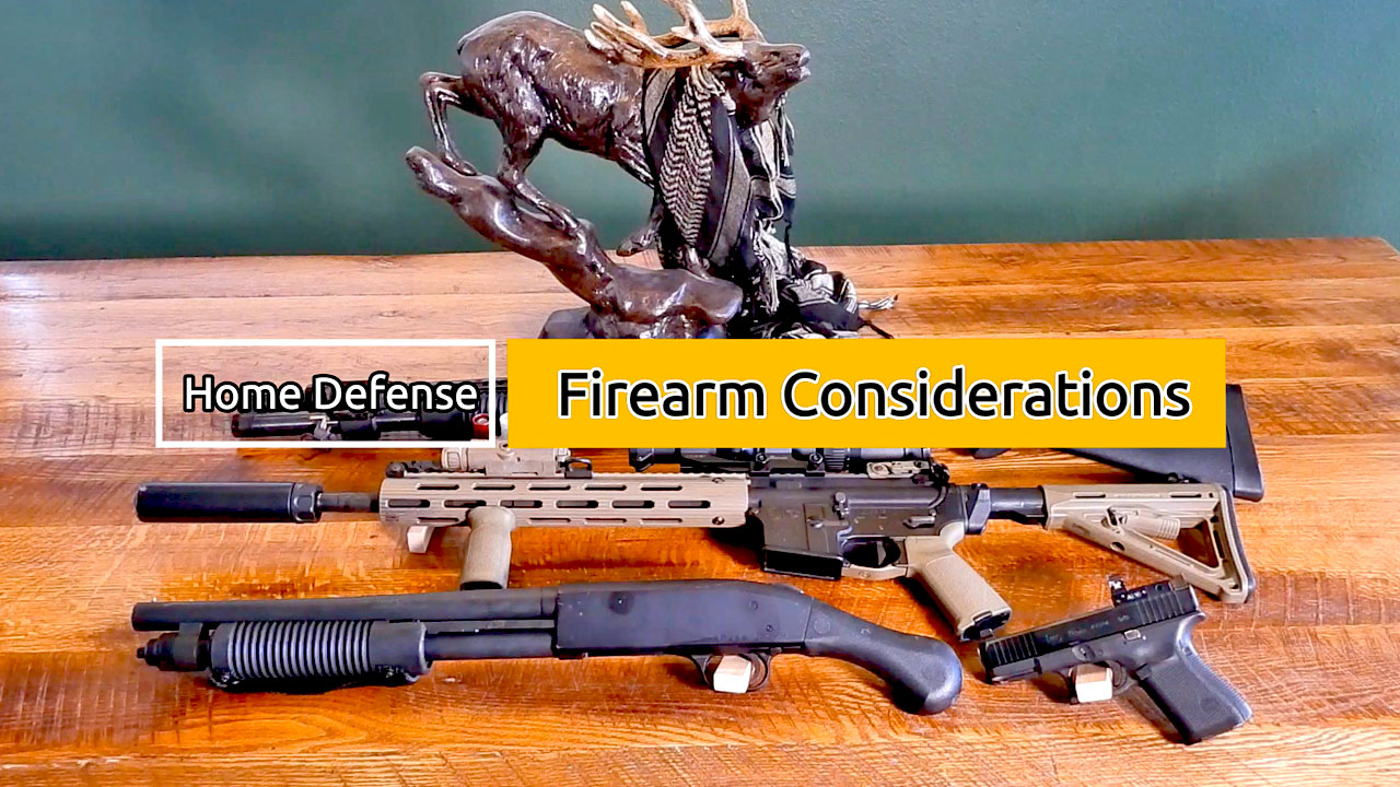 Survival Guardian Home Defense Firearms Considerations | Prepper Resourcescom